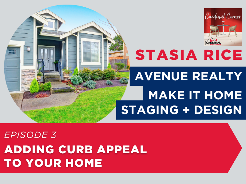 Episode 12: Adding Curb Appeal to Your Home